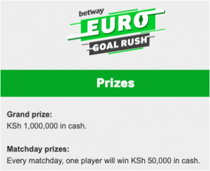 Betway euro goal rush kenya prize money.