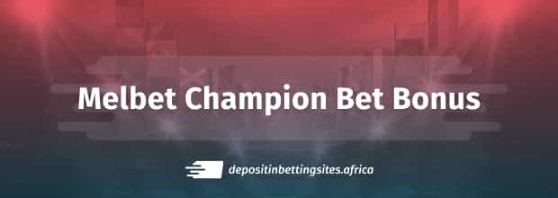 melbet champions league bet bonus offer