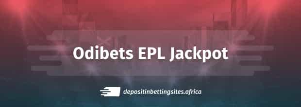 Odibets EPL Premier League Jackpot