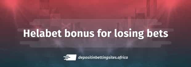 Helabet Losing Bets Bonus